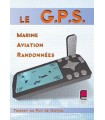 Le G.P.S : Marine, Aviation, Randonnées - CEPADUES